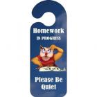 Homework In Progress Please Be Quiet Bedroom Quality Vinyl Novelty Door Hanger